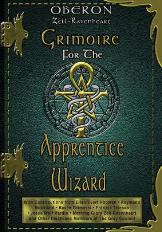 Grimoire for the Apprentice Wizard Zell-Ravenheart Oberon