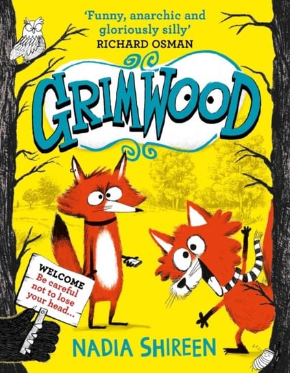 Grimwood. Laugh your head off with the funniest new series of the year Shireen Nadia