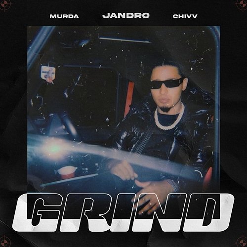 Grind Jandro feat. Chivv, Murda