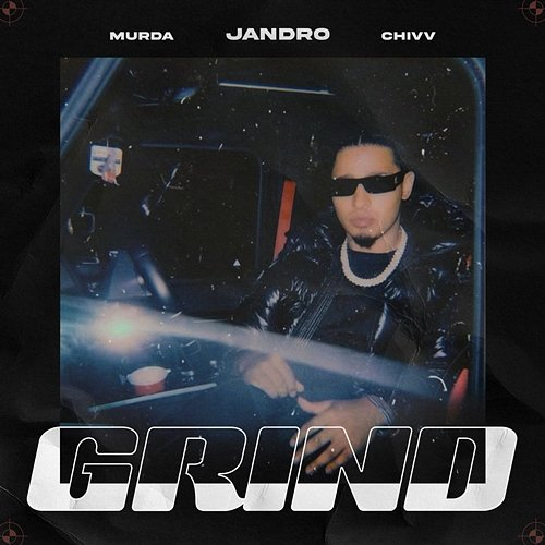 Grind Murda, Jandro feat. Chivv