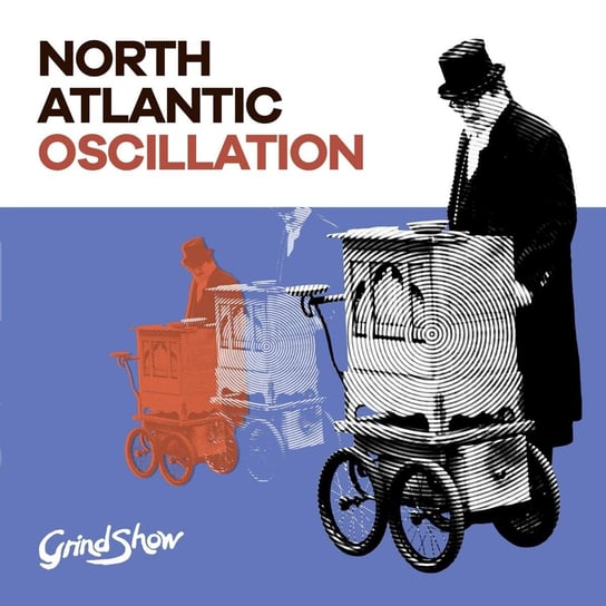 Grind Show North Atlantic Oscillation