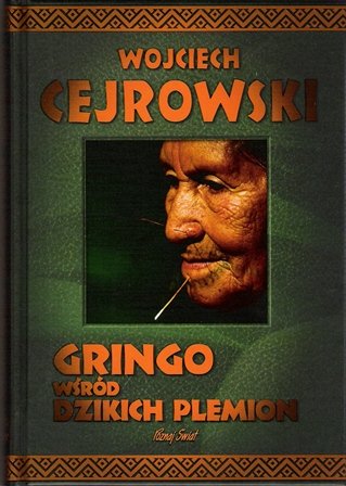 Gringo wśród dzikich plemion Cejrowski Wojciech