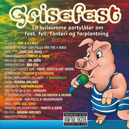 Grisefest - 18 tvilsomme partylåter om fest, fyll, fanteri og forplantning Various Artists