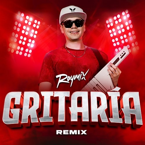 Gritaría Raymix