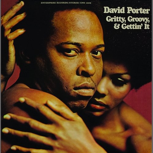 Gritty, Groovy And Gettin' It David Porter