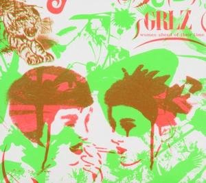 GRLZ - Women ahead of their time Various Artists