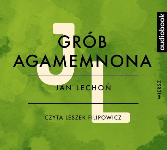 Grób Agamemnona Lechoń Jan