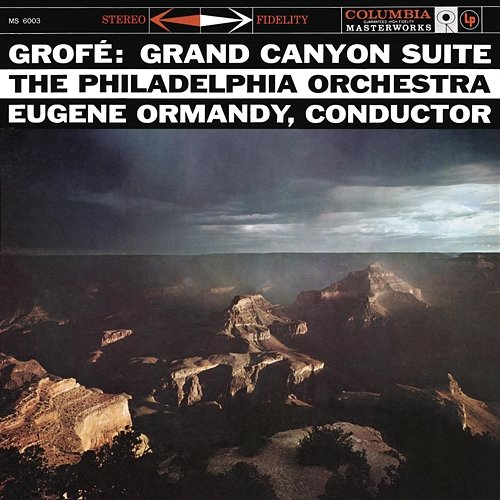 Grofé: Grand Canyon Suite Eugene Ormandy
