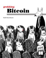 Grokking Bitcoin_p1 Rosenbaum Kalle