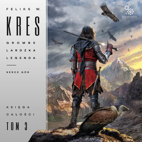 Grombelardzka legenda. Księga 1. Serce gór - audiobook Kres Feliks W.