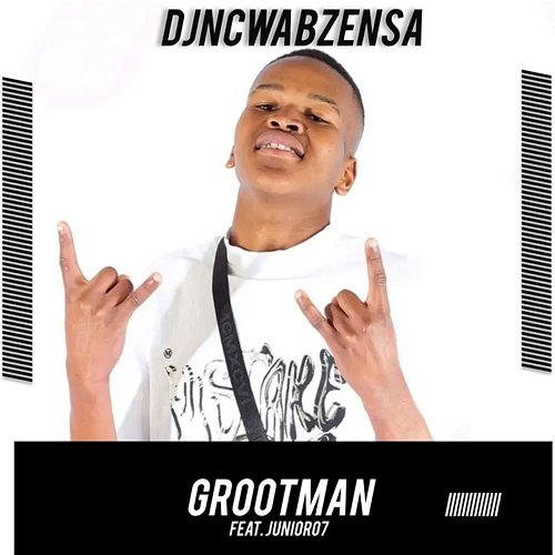 Grootman Dj NcwabzenSA feat. Junior07