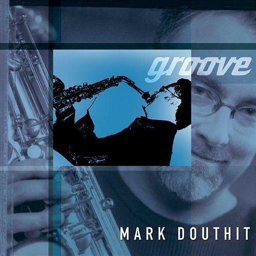 Groove Mark Douthit
