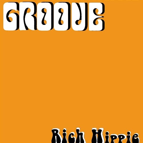 Groove Rich Hippie