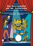 Groovemonster und der Achtelrocker / The Groovemonster and the Eighth Rocker Fabig Jorg