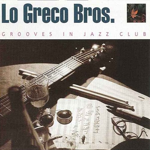 Grooves in Jazz Club Lo Greco Bros