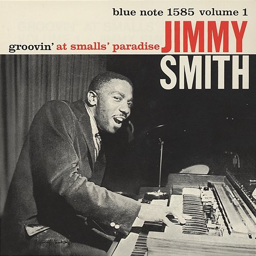 Groovin' At Smalls' Paradise, Vol. 1 Jimmy Smith