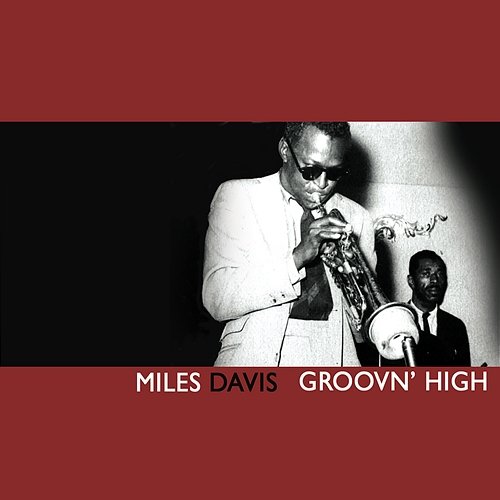 Groovin' High Miles Davis