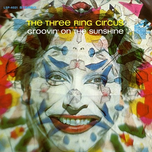 Groovin' on the Sunshine The Three Ring Circus