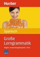 Große Lerngrammatik Spanisch Moriena Claudia, Genschow Karen