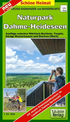 Große Radwander- und Wanderkarte Naturpark Dahme-Heideseen 1 : 35 000 Barthel, Barthel Andreas Verlag