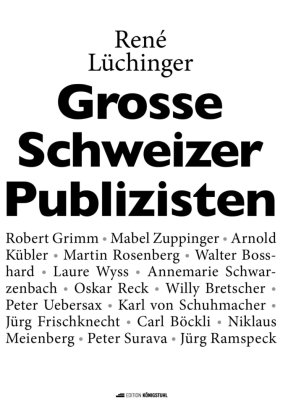 Grosse Schweizer Publizisten Edition Königstuhl