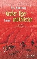 Großer-Tiger und Christian Muhlenweg Fritz