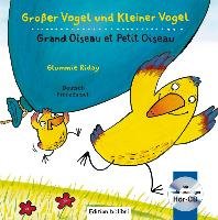 Großer Vogel und Kleiner Vogel. Kinderbuch Deutsch-Französisch mit Audio-CD Riday Glummie