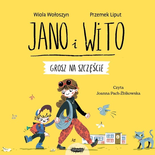 Grosz na szczęście. Jano i Wito uczą mówić SZ - audiobook Wołoszyn Wiola