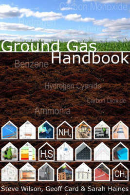 Ground Gas Handbook Wilson Steve, Card Geoff, Haines Sarah