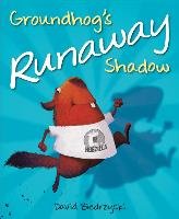 Groundhog's Runaway Shadow Biedrzycki David