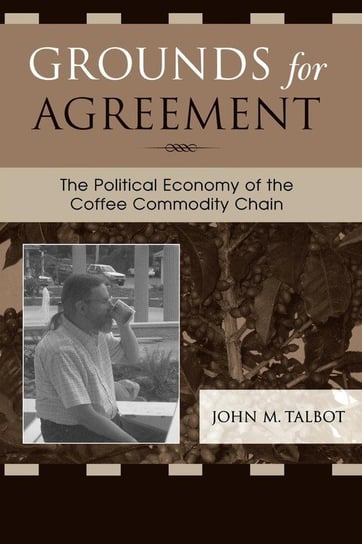 Grounds for Agreement Talbot John M.
