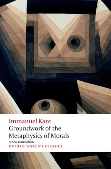 Groundwork for the Metaphysics of Morals Kant Immanuel