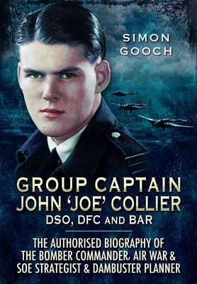 Group Captain John 'Joe' Collier DSO, DFC and Bar Gooch Simon