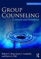 Group Counseling Berg Robert C., Landreth Garry L., Fall Kevin A.