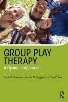 Group Play Therapy Sweeney Daniel S., Baggerly Jennifer, Ray Dee C.