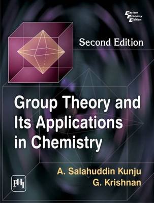 Group Theory and its Applications in Chemistry Kunju Salahuddin A., Krishnan G.