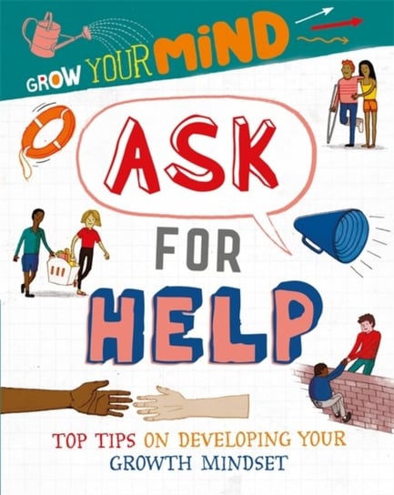 Grow Your Mind: Ask for Help Izzi Howell