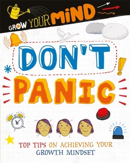 Grow Your Mind: Dont Panic Alice Harman