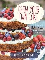 Grow Your Own Cake Farrell Holly