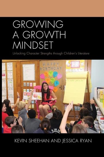 Growing a Growth Mindset Sheehan Kevin
