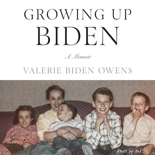 Growing Up Biden Valerie Biden Owens