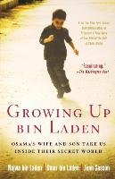 Growing Up bin Laden Bin Laden Najwa, Bin Laden Omar, Sasson Jean