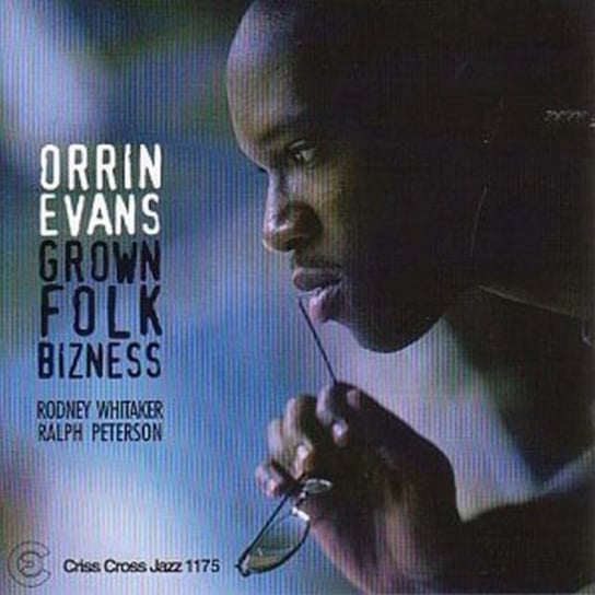 Grown Folk Bizness Evans Orrin