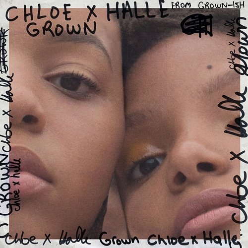 Grown (from Grown-ish) Chloe x Halle