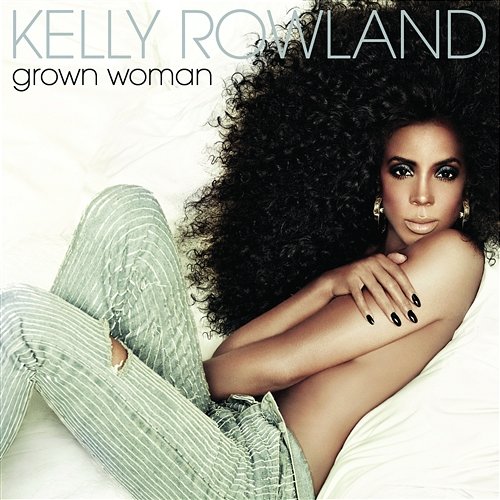 Grown Woman Kelly Rowland