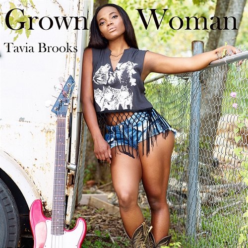 Grown Woman Tavia Brooks