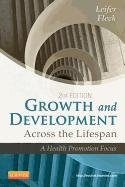 Growth and Development Across the Lifespan Leifer Gloria, Fleck Eve