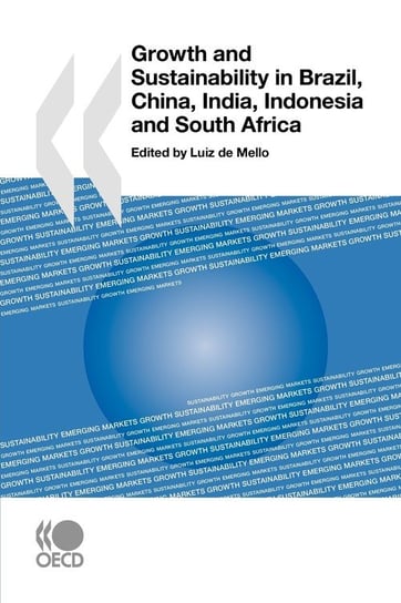 Growth and Sustainability in Brazil, China, India, Indonesia and South Africa Oecd Publishing