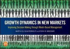 Growth Dynamics in New Markets Schaffernicht Martin F., Groesser Stefan N.