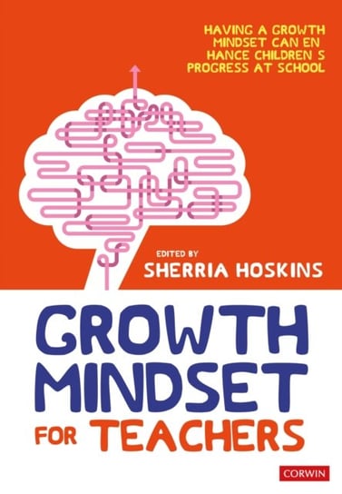 Growth Mindset for Teachers Opracowanie zbiorowe